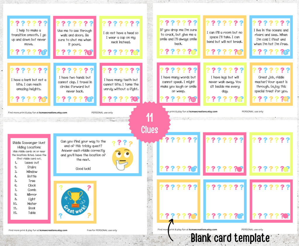 Four pages included with purchase including two pages of riddle scavenger hunt clues, one page of blank clues, and one page with instruction card and hiding locations list.