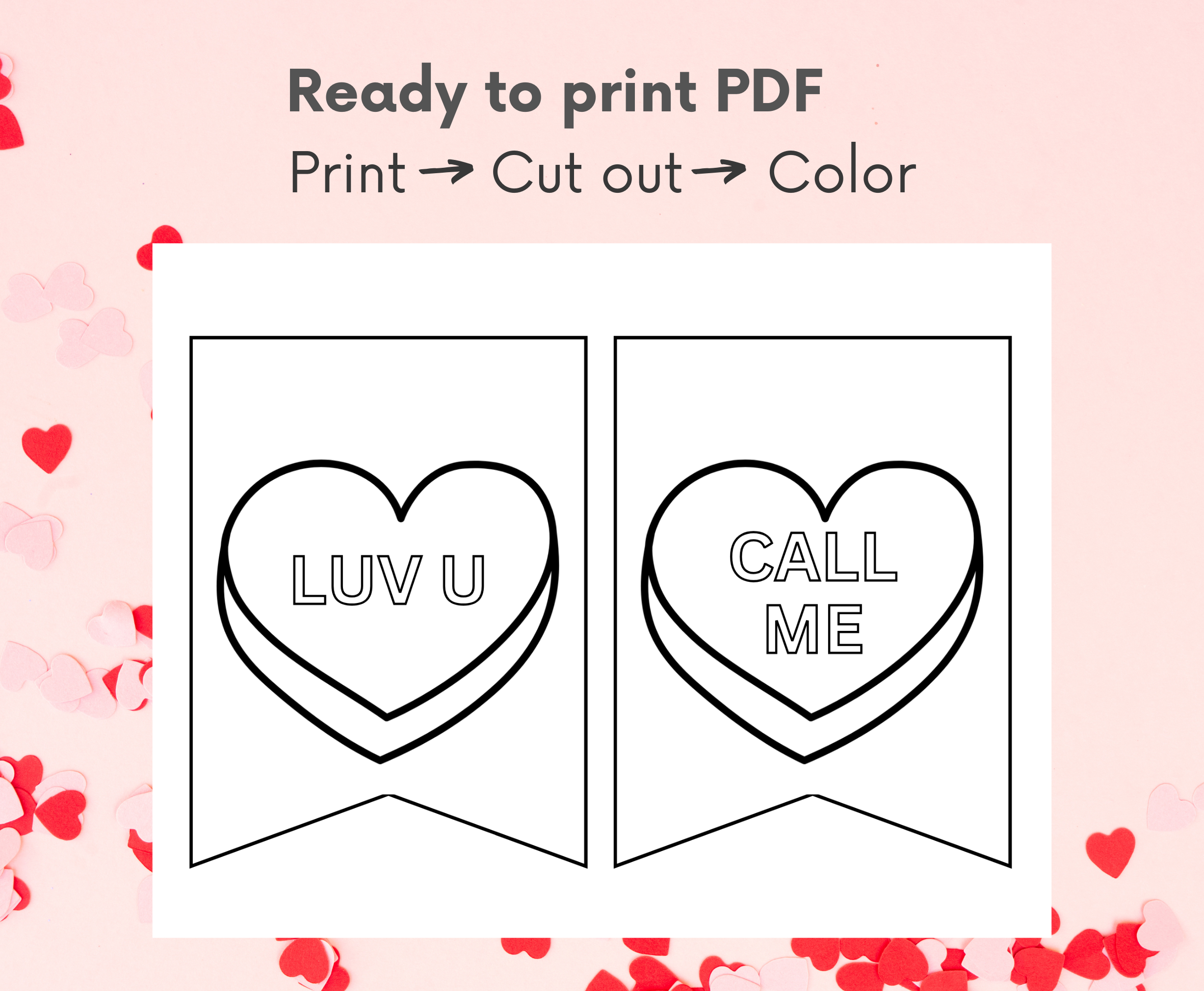 ready to print page containing two candy heart banner flags reading luv u and call me. simply print, cut out, and color.